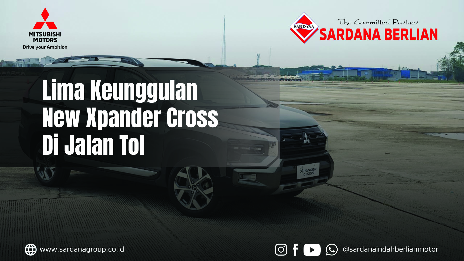 Lima Keunggulan Mitsubishi New Xpander Cross di Jalan Tol!